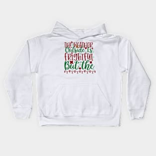 The weather outside Kids Hoodie